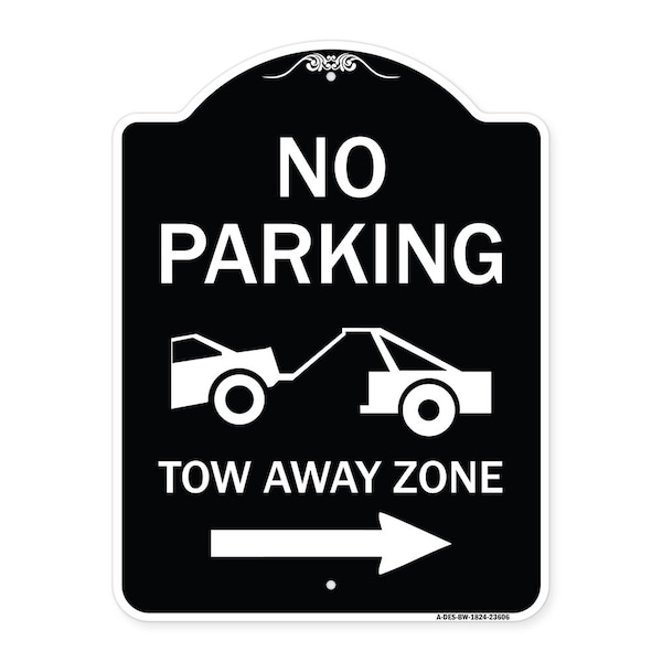 Signmission No Parking Tow-Away Zone W/ Right Arrow Heavy-Gauge Aluminum Sign, 24" x 18", BW-1824-23606 A-DES-BW-1824-23606 - main